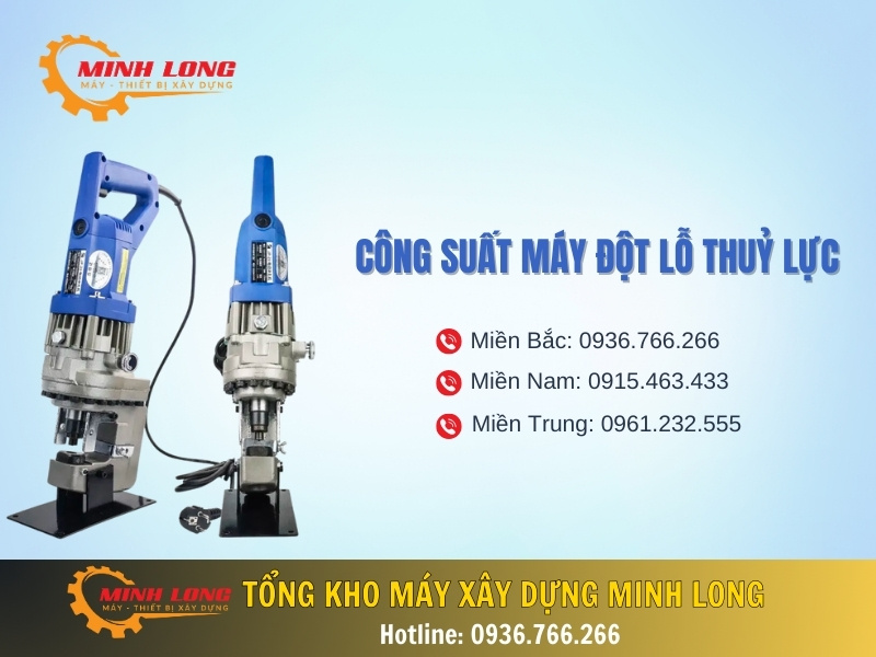 So sánh công suất máy đột lỗ thủy lực phổ biến nhất 2024