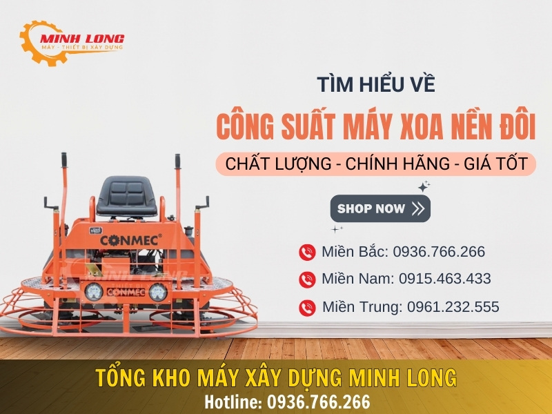 Tổng hợp công suất máy xoa nền đôi phổ biến hiện nay