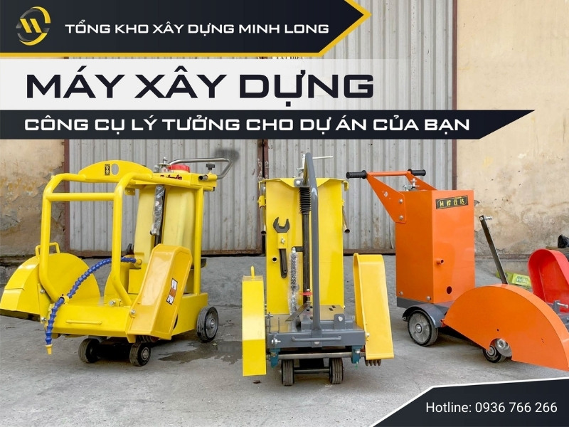 Địa chỉ cửa hàng máy xây dựng uy tín, giá tốt tại Hà Nội