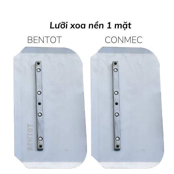 Lưỡi xoa bê tông 1 mặt Conmec, Bentot